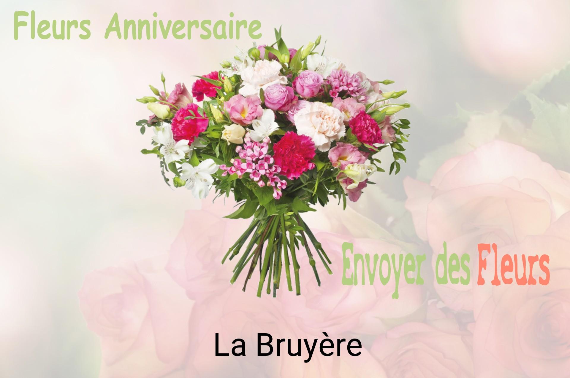 Bouquet de fleurs d’anniversaire livré à La Bruyère